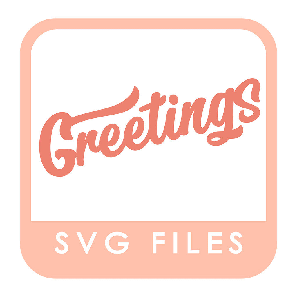 DL - SVG Files - Greetings