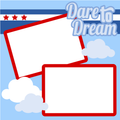 Dare to Dream