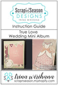 Digital Download - Instruction Guide - True Love Wedding 6 x 8 Album