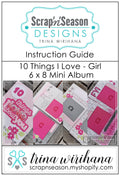 Digital Download - Instruction Guide - 10 Things I Love (Girl)