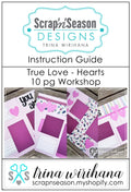 Digital Download - Instruction Guide - True Love Hearts