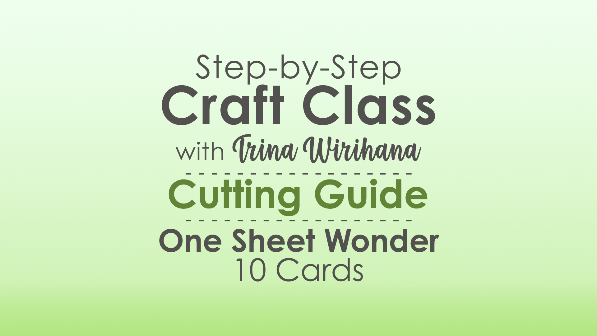 Part 1 - One Sheet Wonder SET 1 - Cutting Guide