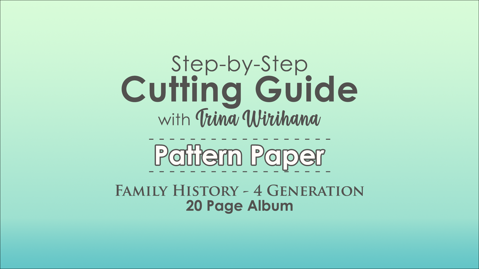 Part 5 - Cutting Guide - Pattern Papers
